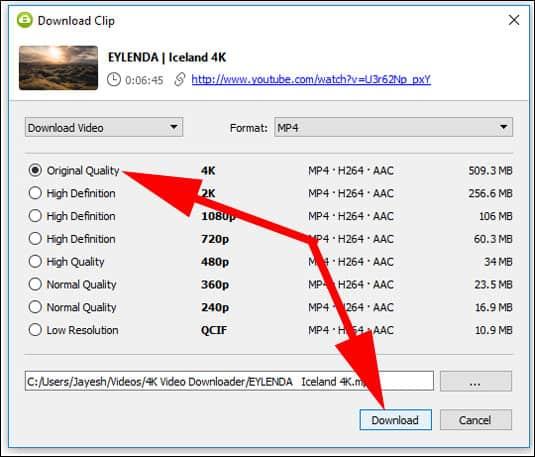 choose 4K quality and download it on 4K Video Downloader